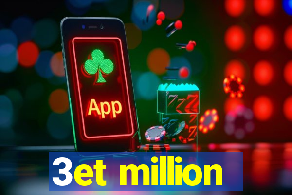 3et million
